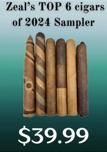 Zeal's top 6 cigars of 2024 Sampler